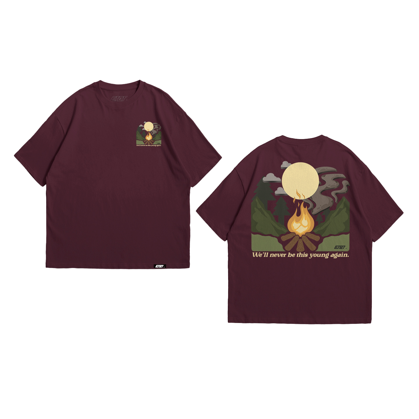 T-Shirt - Brand Shirt - We'll Never Be This Young Again