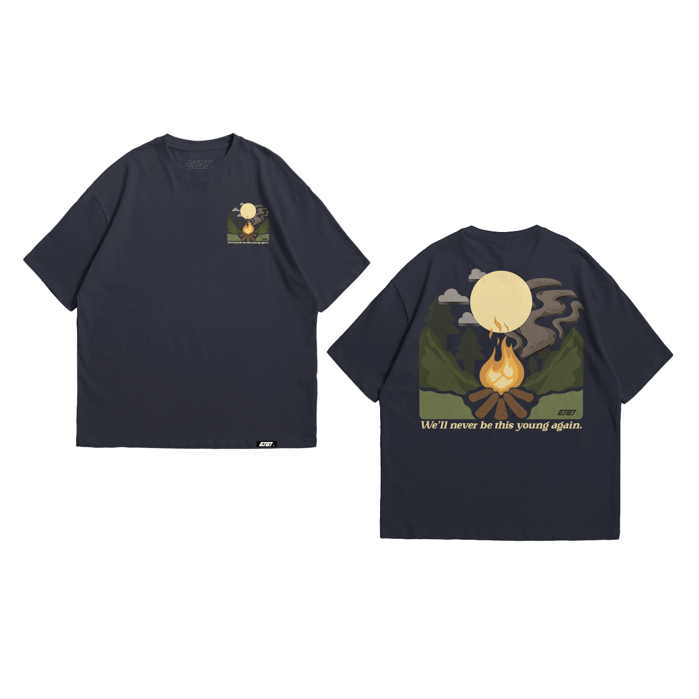 T-Shirt - Brand Shirt - We'll Never Be This Young Again