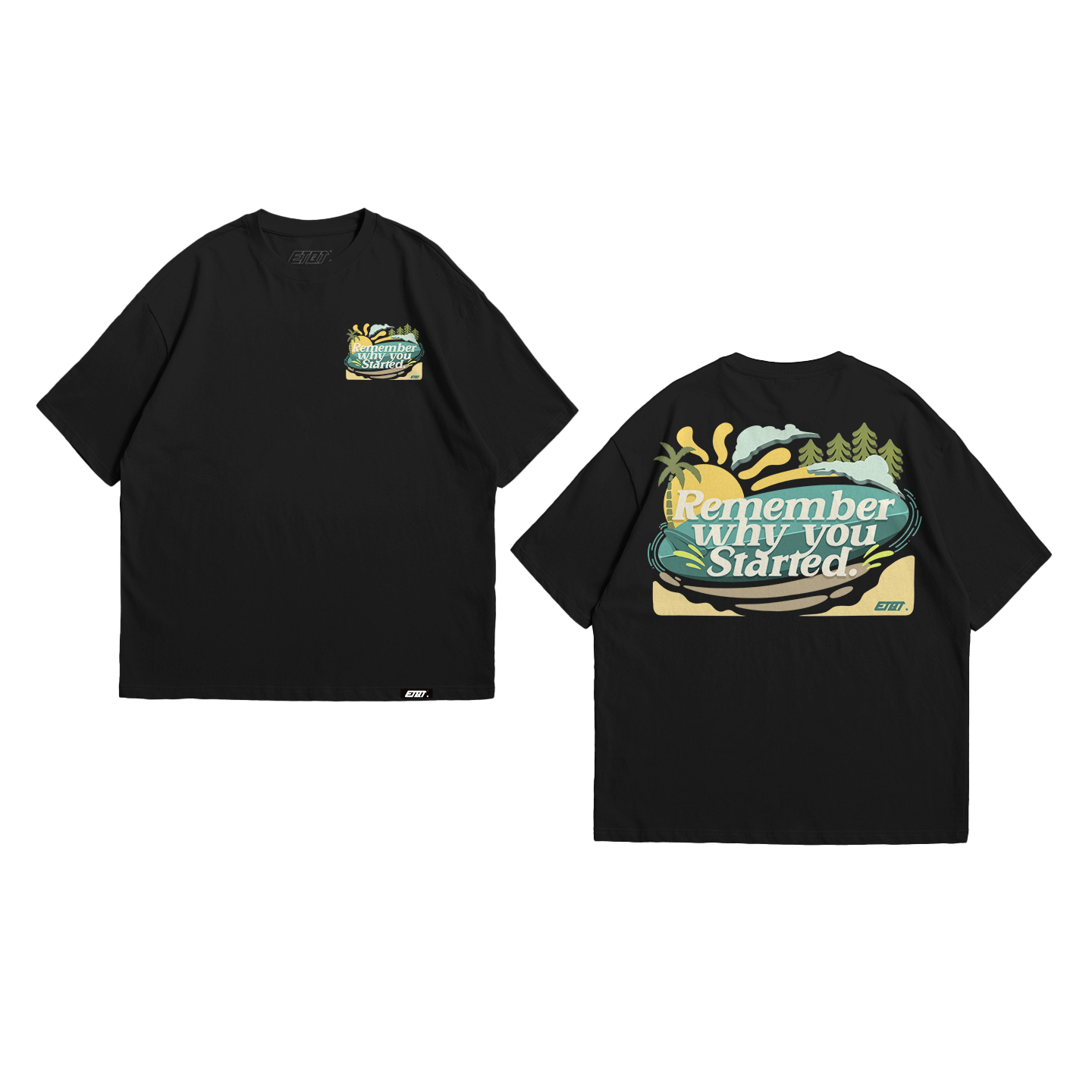 T-Shirt - Brand Shirt - Remember Why You Started