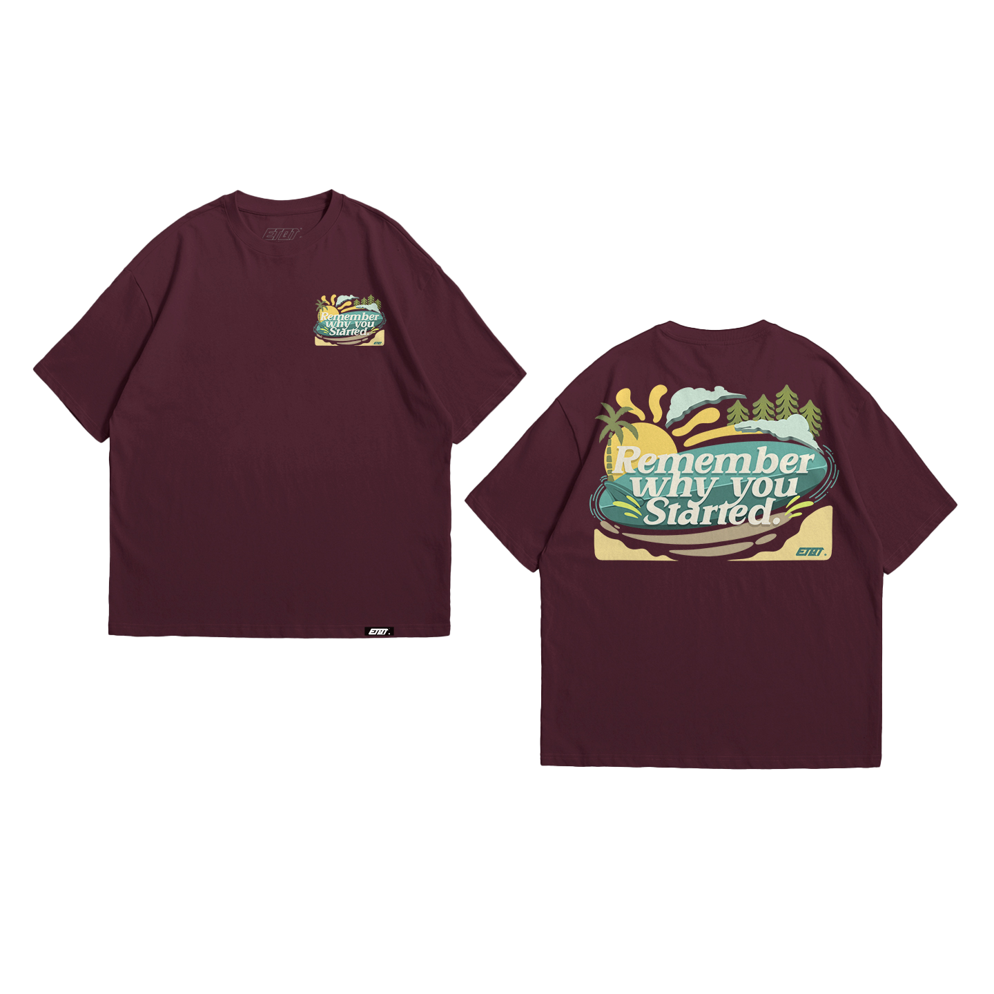 T-Shirt - Brand Shirt - Remember Why You Started