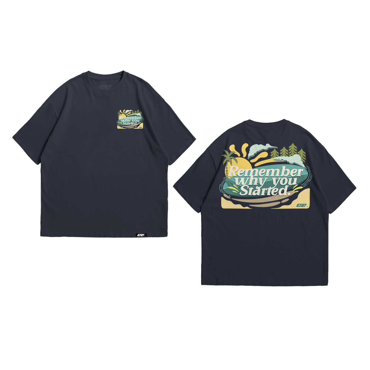 T-Shirt - Brand Shirt - Remember Why You Started