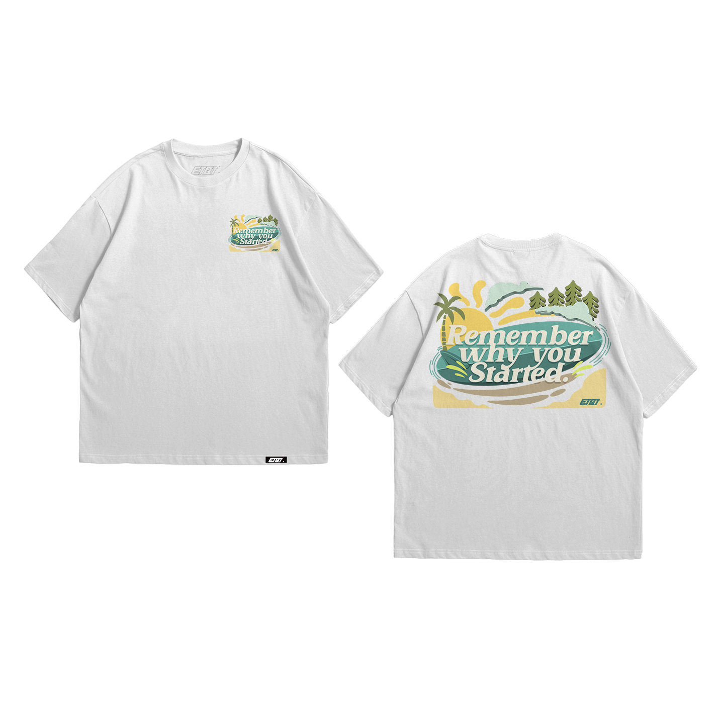 T-Shirt - Brand Shirt - Remember Why You Started